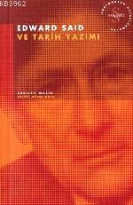 Edward Said ve Tarih Yazımı