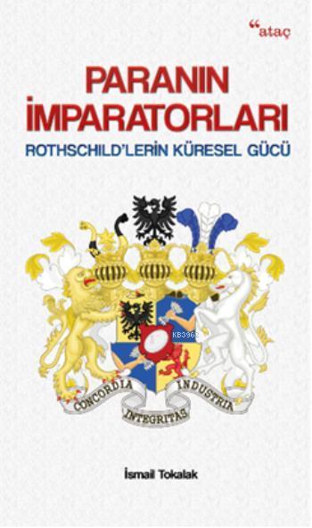 Paranın İmparatorları; Rothschild'lerin Küresel Gücü