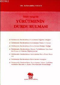 İdari Yargıda Yürütmenin Durdurulması