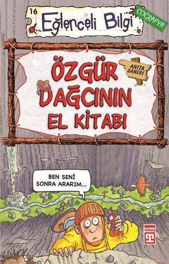 Özgür Dağcının El Kitabı; Eğlenceli Coğrafya, +10 Yaş