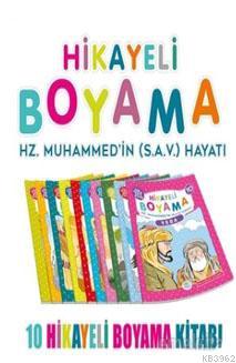 Hikayeli Boyama Hz. Muhammed'in (S.A.V.) Hayatı (10 Kitap Takım)
