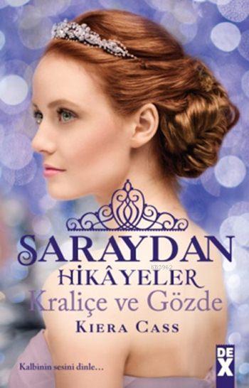 Saraydan Hikâyeler: Kraliçe ve Gözde