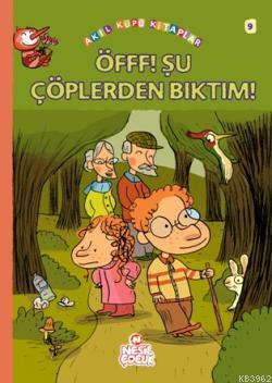 Öfff! Şu Çöplerden Bıktım