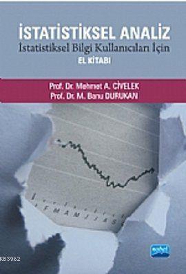 İstatistiksel Analiz; İstatistiksel Bilgi Kullanıcıları İçin El Kitabı