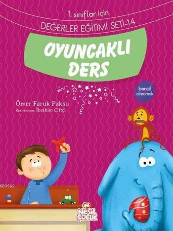 Oyuncaklı Ders - Bencil Olmamak; 1. Sınıflar İçin Değerler Eğitimi Seti - 14