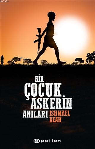 Bir Çocuk Askerin Anıları