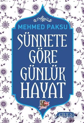 Sünnete Göre Günlük Hayat - Cilt 2