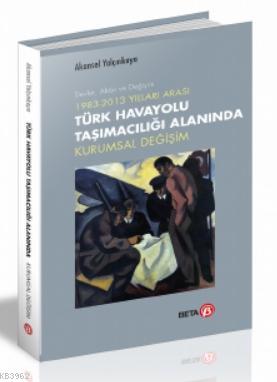 Beta Akademi - Türk Havayolu Taşımacılığı Alanında Kurumsal Değişim