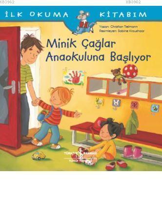 Minik Çağlar Anaokuluna Başlıyor; İlk Okuma Kitabım