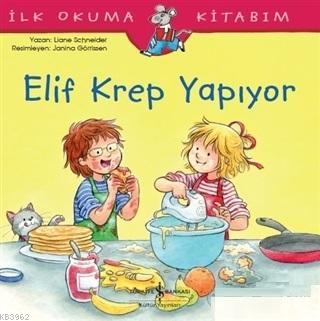 Elif Krep Yapıyor; İlk Okuma Kitabım