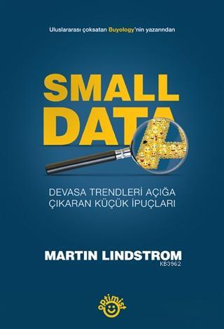 Small Data; Devasa Trendleri Açığa Çıkaran Küçük İpuçları