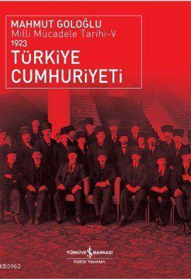 Türkiye Cumhuriyeti 1923; Milli Mücadele Tarihi 5