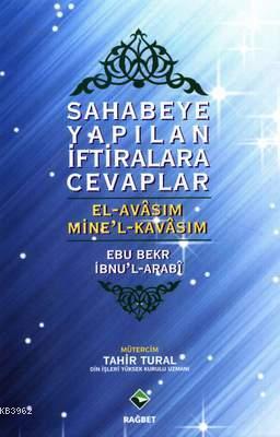 Sahabeye Yapılan İftiralara Cevaplar; El-Avâsım Mine'l Kavâsım