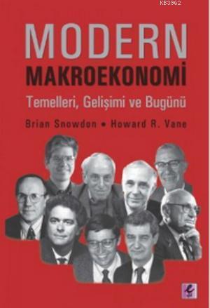 Modern Makroekonomi; Temelleri, Gelişimi ve Bugünü