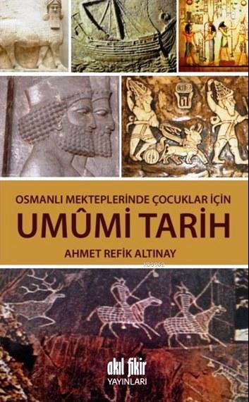 Umumi Tarih; Osmanlı Mekteplerinde Çocuklar İçin
