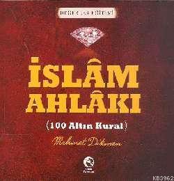 İslam Ahlakı - 100 Altın Kural