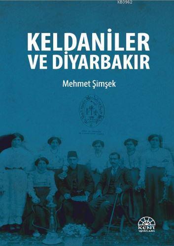 Keldaniler ve Diyarbakır