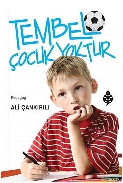 Tembel Çocuk Yoktur