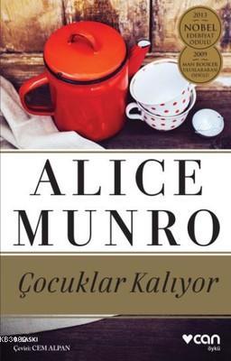 Çocuklar Kalıyor; 2013 Nobel Edebiyat Ödülü / 2009 Man Booker Uluslararası Ödülü