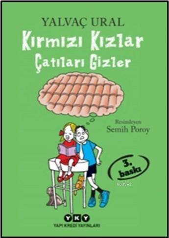 Kırmızı Kızlar Çatıları Gizler