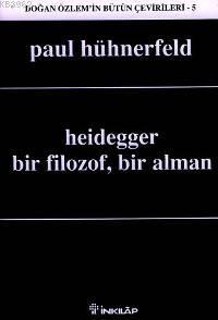 Heidegger; Bir Filozof, Bir Alman