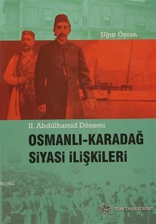Osmanlı - Karadağ Siyasi İlişkileri; 2. Abdülhamit Dönemi