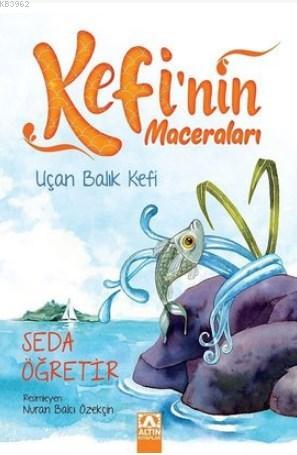 Uçan Balık Kefi - Kefi'nin Maceraları