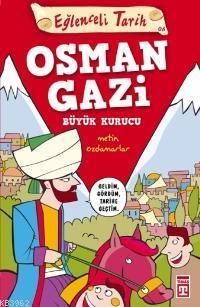 Büyük Kurucu Osman Gazi; Eğlenceli Tarih (10+ Yaş)