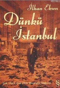 Dünkü İstanbul; Çok Dinli Çok Dilli Mozaiğin Dağılışı