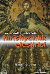 Hacı Abdullah Petrici'nin| Hristiyanlık Eleştirisi