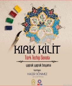 Kırk Kilit Türk Tezhip Sanatı; Yaprak Yaprak Boyama