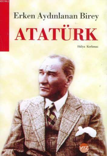 Erken Aydınlanan Birey Atatürk