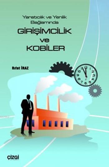 Girişimcilik ve Kobiler; Yaratıcılık ve Yenilik Bağlamında