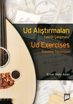 Ud Alıştırmaları - Ud Exercises; Teknik Çalışmalar / Building Technique