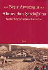 Alatav´dan Şardağı´na