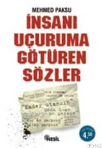 İnsanı Uçuruma Götüren Sözler