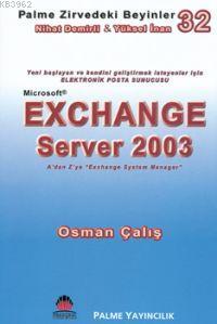  Zirvedeki Beyinler 32 Microsoft Exchange Server 2003 Adan Zye Exchange System Manager