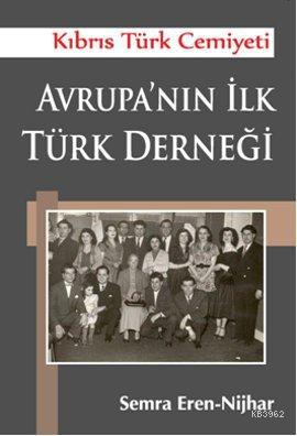 Avrupa'nın İlk Türk Derneği; Kıbrıs Türk Cemiyeti