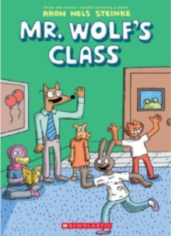 Mr. Wolf's Class Mr. Wolf's Class