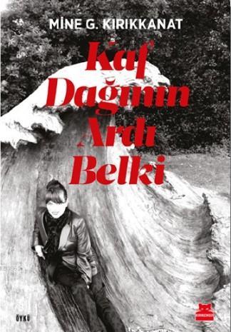 Kaf Dağının Ardı Belki