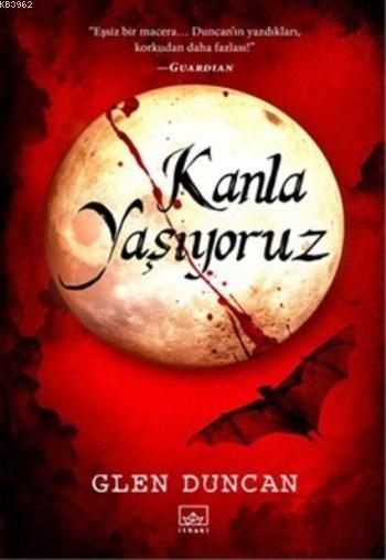 Kanla Yaşıyoruz