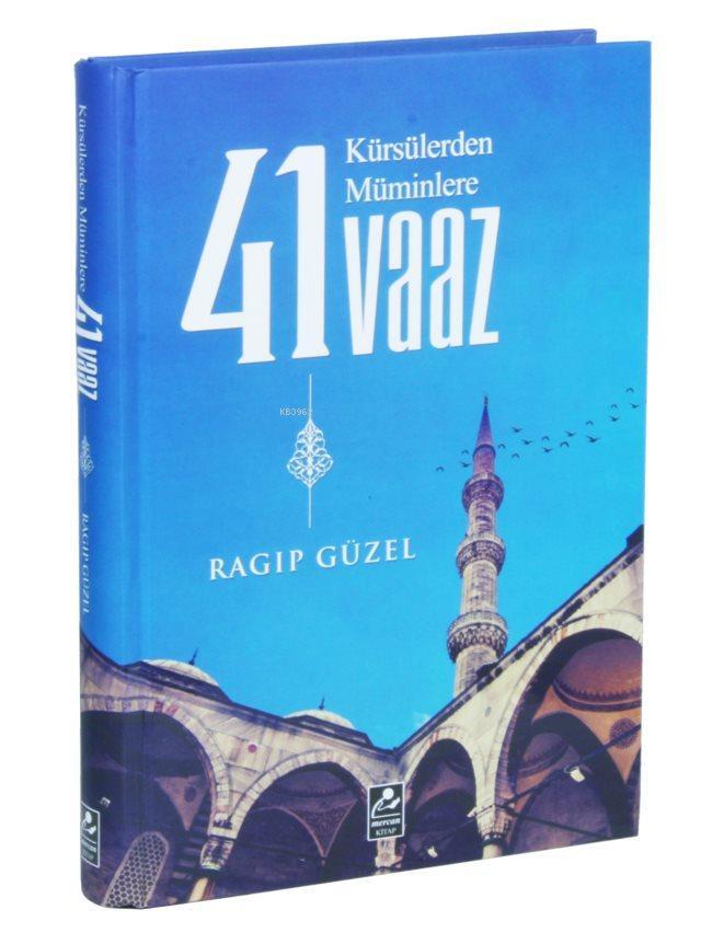 Kürsülerden Müminlere 41 Vaaz