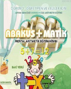 Abaküs + Matik; Mental Aritmetik Eğitim Kitabı