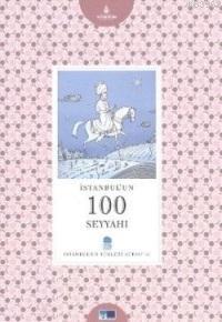 İstanbul'un 100 Seyyahı