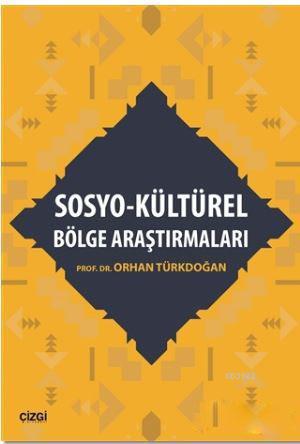 Sosyo - Kültürel Bölge Araştırmaları