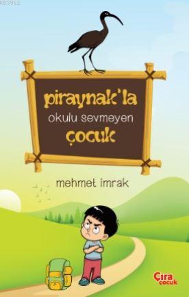 Piraynak'la Okulu Sevmeyen Çocuk