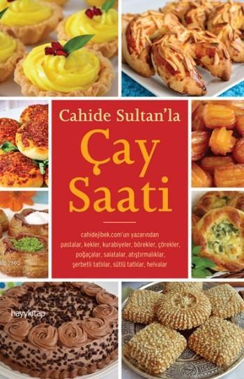 Cahide Sultan'la Çay Saati