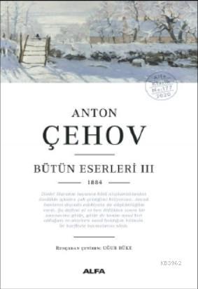 Anton Çehov  Bütün Eserleri III 1884
