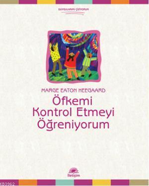 Öfkemi Kontrol Etmeyi Öğreniyorum