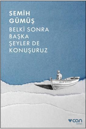 Belki Sonra Başka Şeyler de Konuşuruz